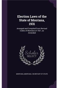 Election Laws of the State of Montana, 1931