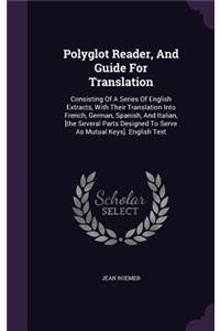 Polyglot Reader, and Guide for Translation