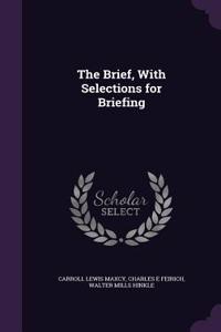 The Brief, With Selections for Briefing