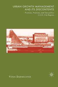 Urban Growth Management and Its Discontents