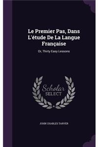 Le Premier Pas, Dans L'étude De La Langue Française