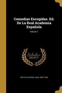 Comedias Escogidas. Ed. De La Real Academia Española; Volume 1