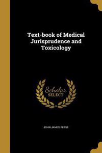 Text-Book of Medical Jurisprudence and Toxicology