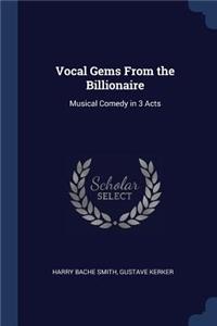 Vocal Gems From the Billionaire