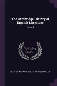 The Cambridge History of English Literature; Volume 1