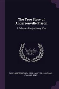 The True Story of Andersonville Prison