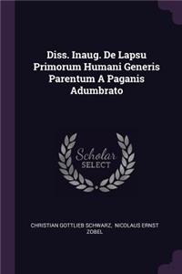 Diss. Inaug. de Lapsu Primorum Humani Generis Parentum a Paganis Adumbrato