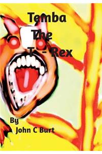Temba The T - Rex .