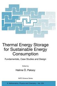 Thermal Energy Storage for Sustainable Energy Consumption