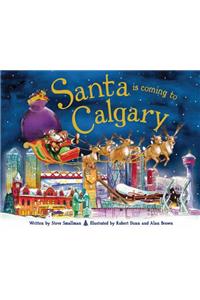 Santa Is Coming to Calgary