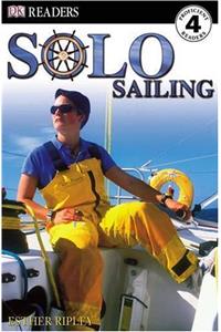 Solo Sailing (DK Readers Level 4)