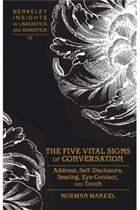 Five Vital Signs of Conversation