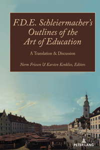 F.D.E. Schleiermacher's Outlines of the Art of Education