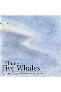 The Tale of Five Whales