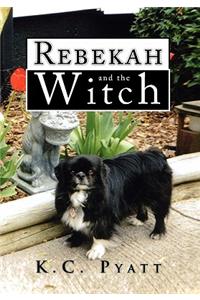 Rebekah and the Witch
