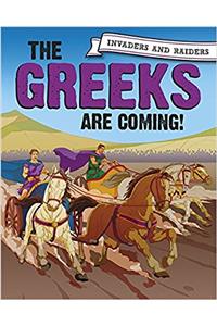 Invaders and Raiders: The Greeks are coming!