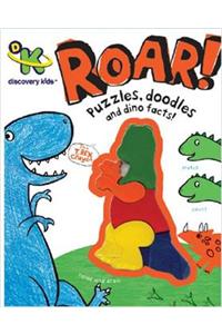 Discovery Roar ! Puzzles, Doodles And Dino Facts !