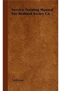 Service Training Manual For Bedford Series CA