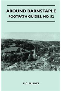 Around Barnstaple - Footpath Guides, No. 52
