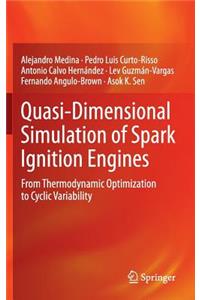 Quasi-Dimensional Simulation of Spark Ignition Engines