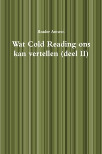 Wat Cold Reading Ons Kan Vertellen (deel II)