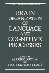 Brain Organization of Language and Cognitive Processes