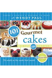 101 Gourmet Cakes Simply from Scratch