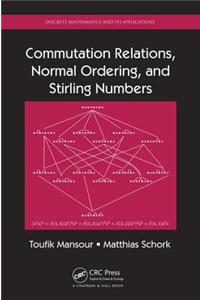Commutation Relations, Normal Ordering, and Stirling Numbers