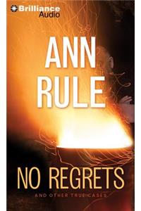 No Regrets: And Other True Cases