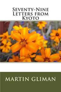 Seventy-Nine Letters from Kyoto