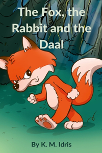 Fox, the Rabbit and the Daal