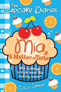 Cupcake Diaries: Mia, a Matter of Taste
