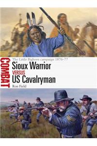 Sioux Warrior vs US Cavalryman