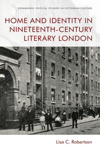 Home and Identity in Nineteenth-Century Literary London