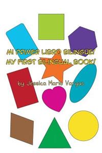 Mi Primer Libro Bilingüe! My First Bilingual Book!