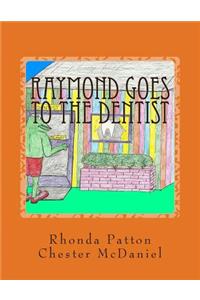 Raymond goes to the Dentist- Revised
