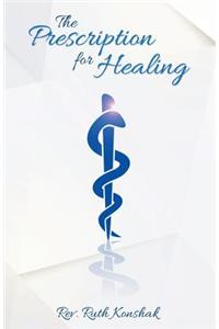 The Prescription for Healing