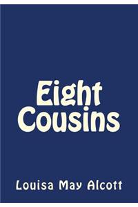Eight Cousins by Louisa May Alcott