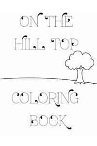 On The Hill Top Coloring Book