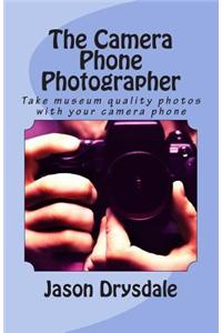 The Camera Phone Photographer