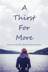 Thirst For More