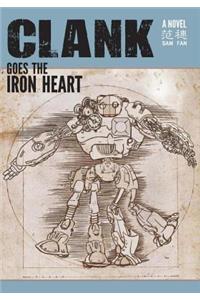 Clank Goes the Iron Heart