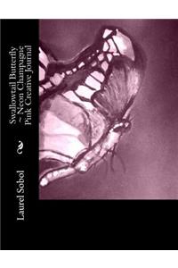 Swallowtail Butterfly Neon Champagne Pink Creative Journal