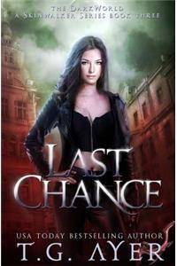 Last Chance: A Darkworld Novel