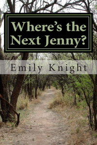 Where's the Next Jenny?