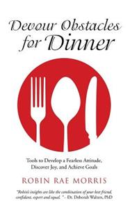 Devour Obstacles for Dinner