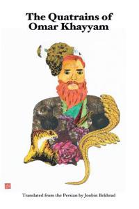 The Quatrains of Omar Khayyam