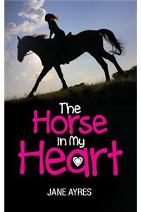 The Horse in my Heart