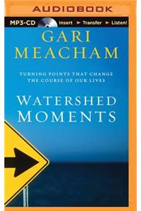 Watershed Moments