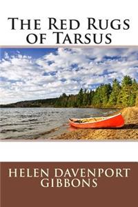 The Red Rugs of Tarsus